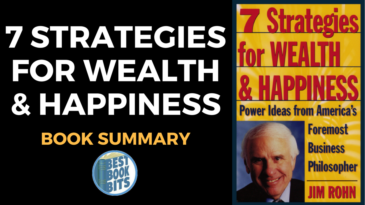 Jim Rohn 7 Strategies For Wealth And Happiness Book Summary