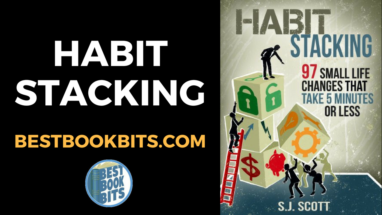 S. J. Scott Habit Stacking Book Summary Bestbookbits Daily Book