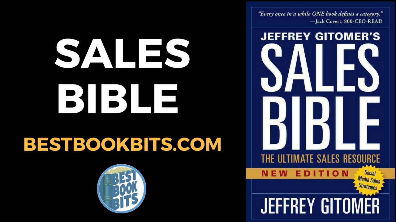 Jeffrey Gitomer The Sales Bible Book Summary Bestbookbits Daily