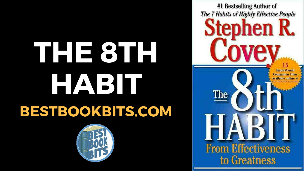 Stephen Covey The 8th Habit Book Summary Bestbookbits Daily Book