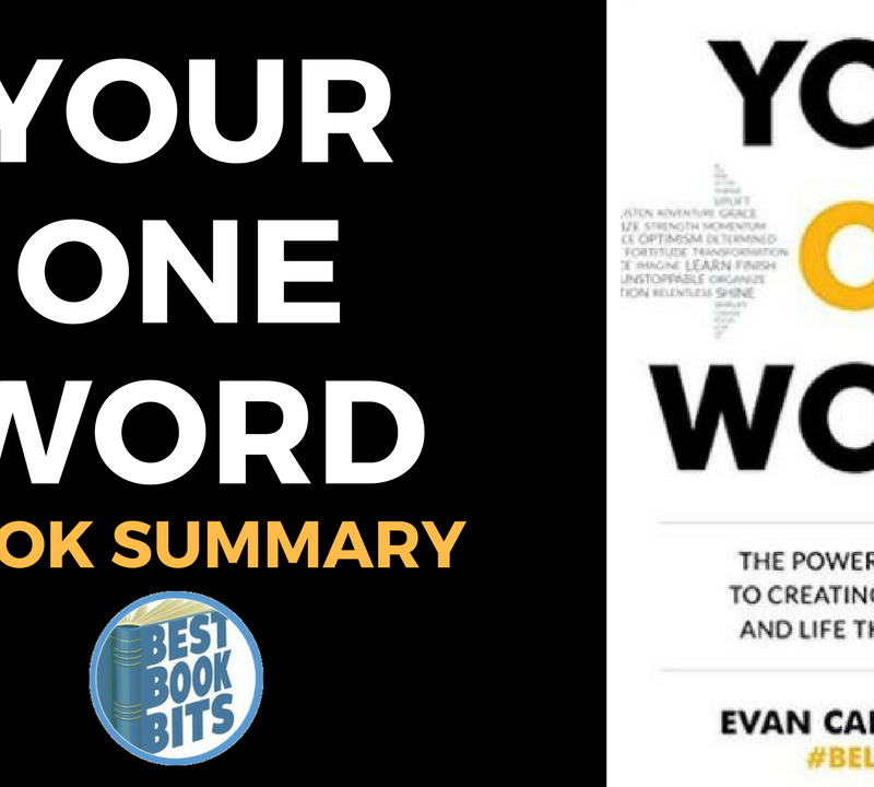 Your One Word: The Powerful Secret to Creating a Business and Life That Matter by Evan Carmichael