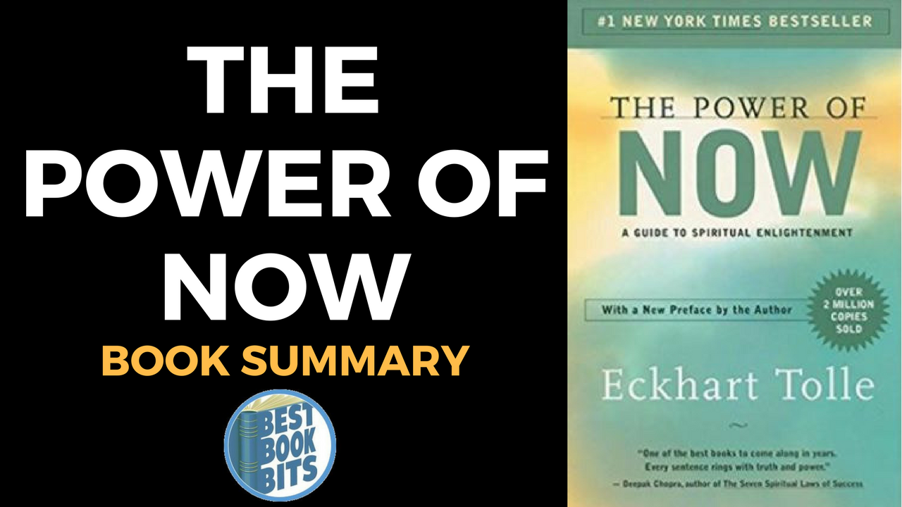 Eckhart Tolle: The Power of Now Book Summary, Bestbookbits, Daily Book  Summaries, Written, Video