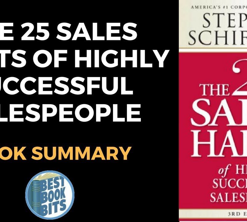The 25 Sales Habits of Highly Successful Salespeople by Stephen Schiffman