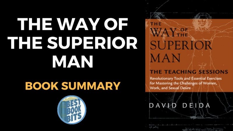 David Deida: The Way of the Superior Man Book Summary, Bestbookbits, Daily Book Summaries, Written, Video