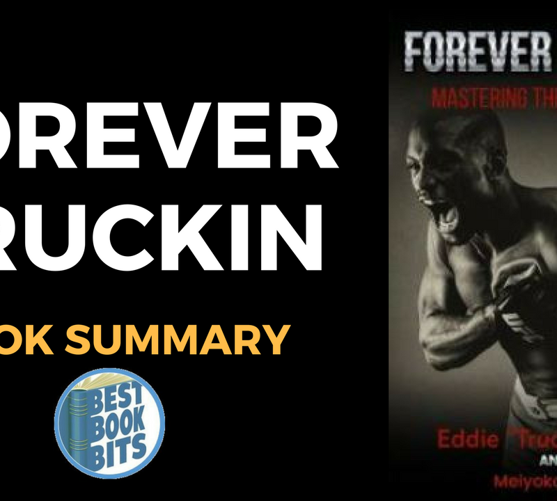 Forever TRUCKIN: Mastering the Will to Win by Edward Gordon and Meiyoko Taylor