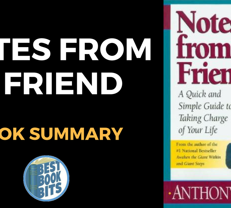 Notes From A Friend: A Quick and Simple Guide to Taking Charge of Your Life by Tony Robbins