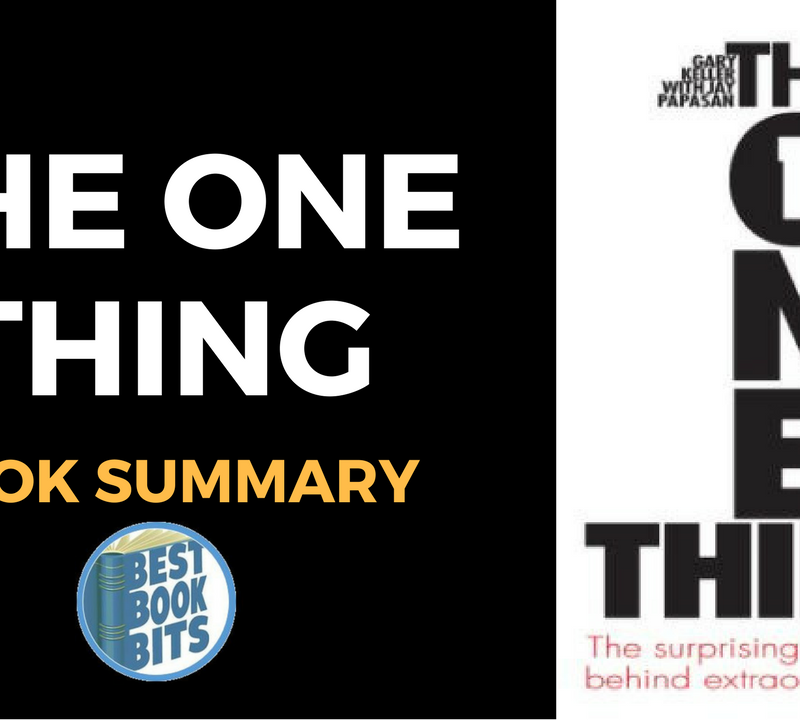 The ONE Thing by Gary W. Keller
