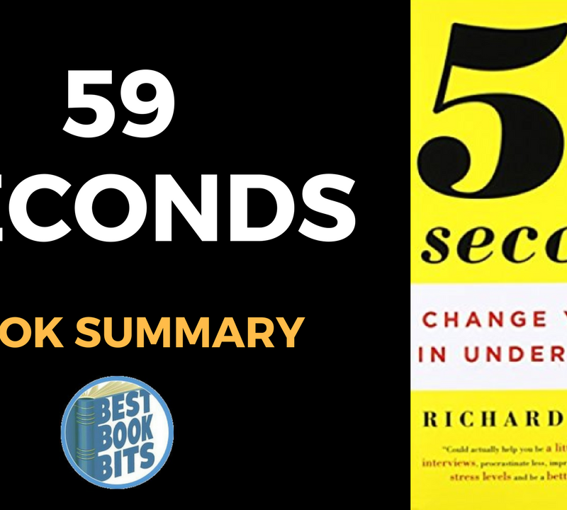59 Seconds: Change Your Life in Under a Minute by Richard Wiseman