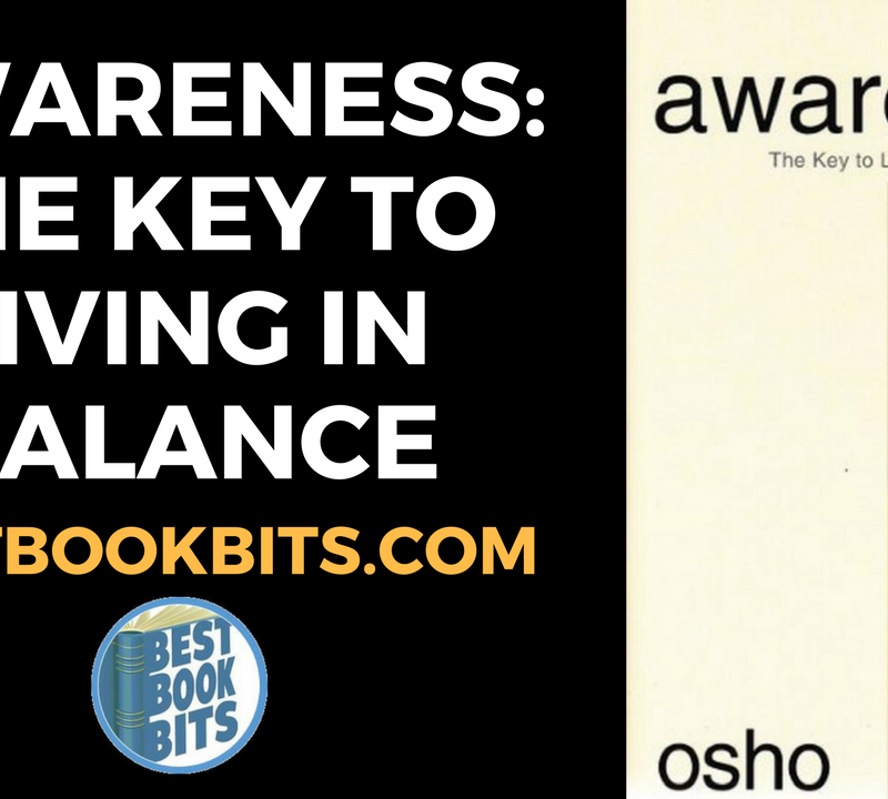 Awareness The Key to living in Balance by Osh