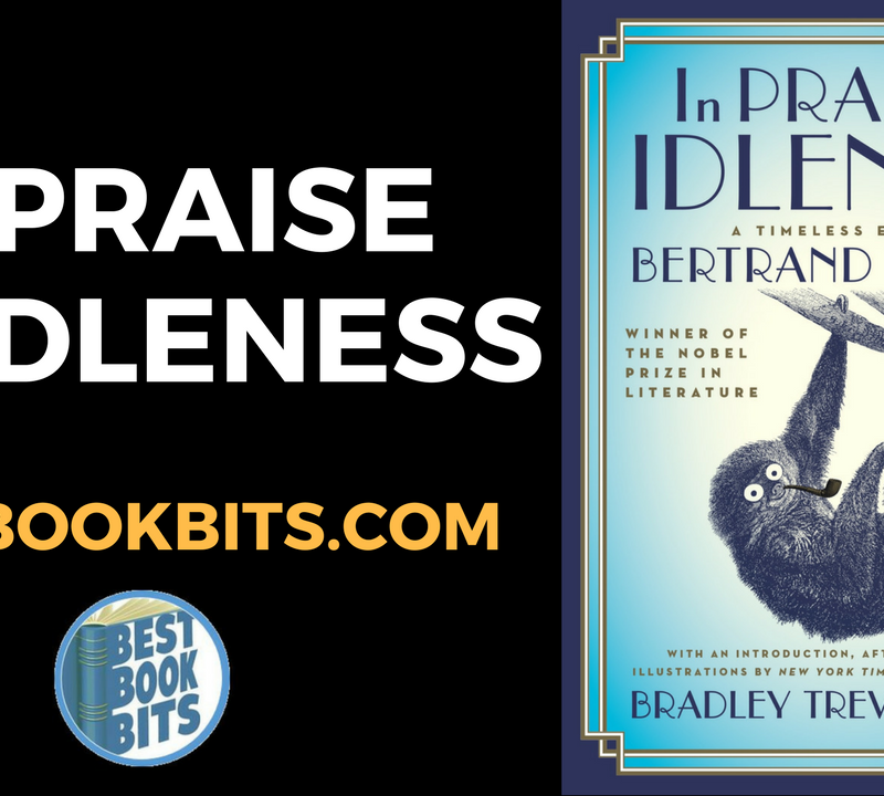 In Praise of Idleness by Bertrand Russell