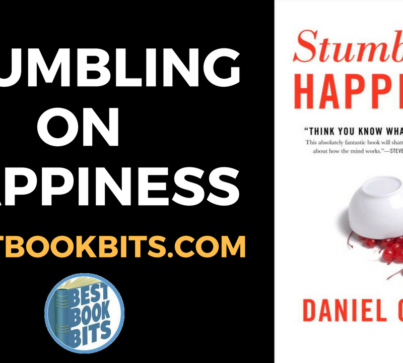 Stumbling on Happiness by Dan Gilbert