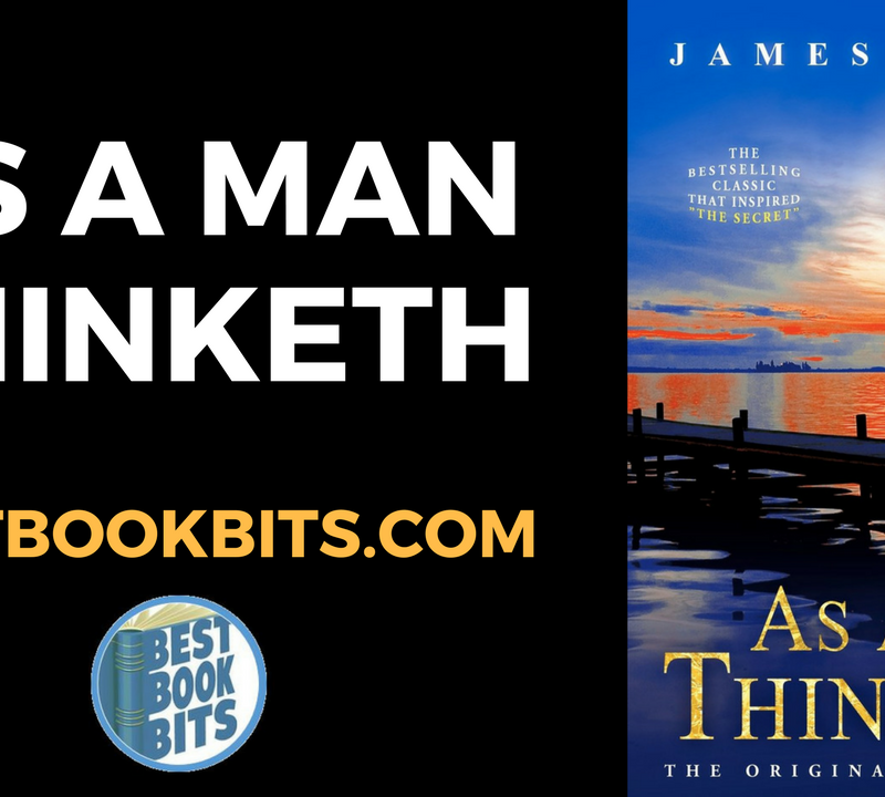 as a man thinketh review Archives | Bestbookbits | Daily Book Summaries ...