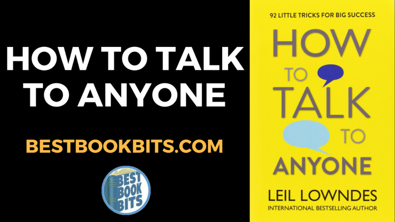 Leil Lowndes: How to Talk to Anyone Book Summary ...