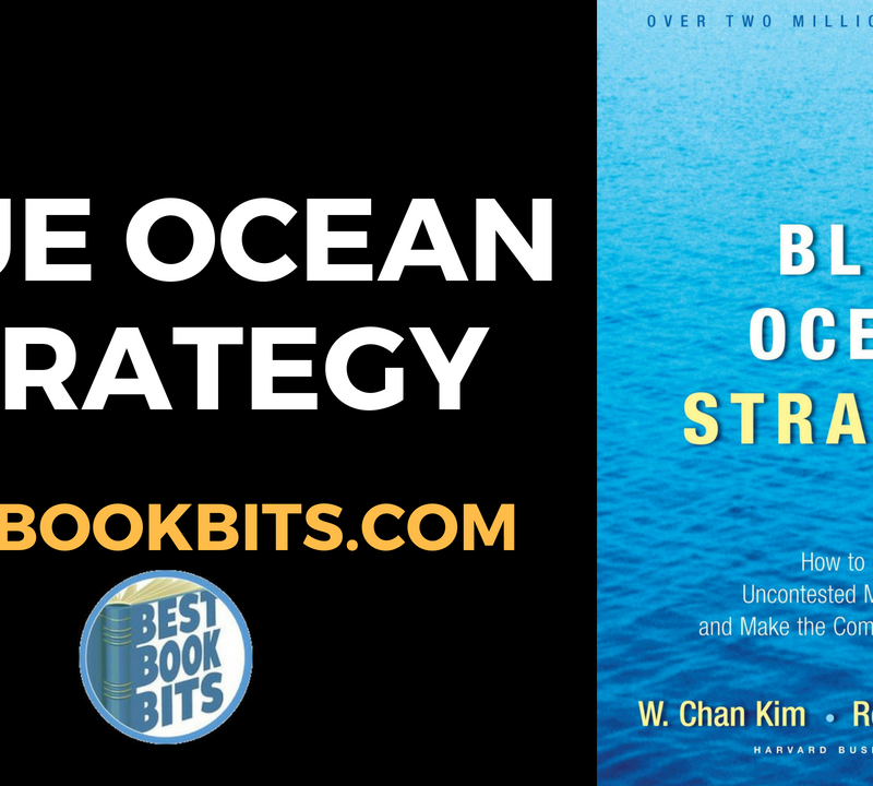 Blue Ocean Strategy by W. Chan Kim & Renee Mauborgne