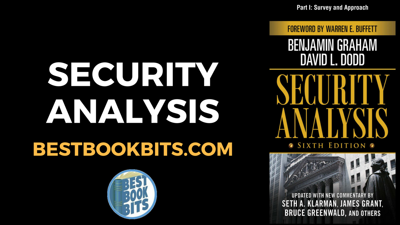 Security Analysis Book Summary by Benjamin Graham & David Dodd