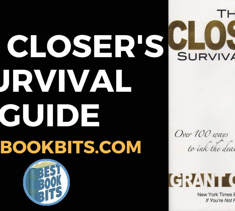 The Closer’s Survival Guide