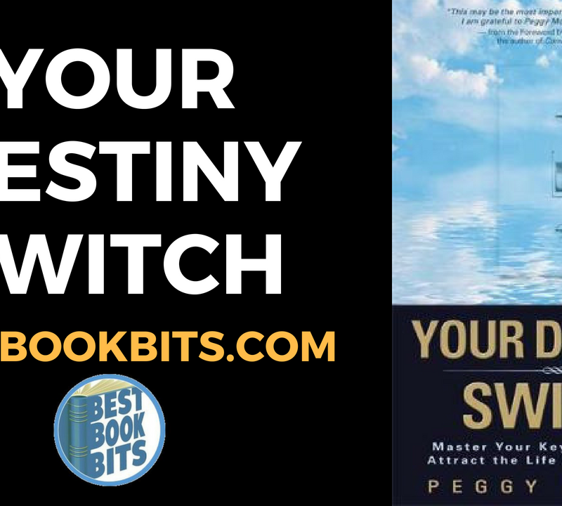 Your Destiny Switch by Peggy McColl