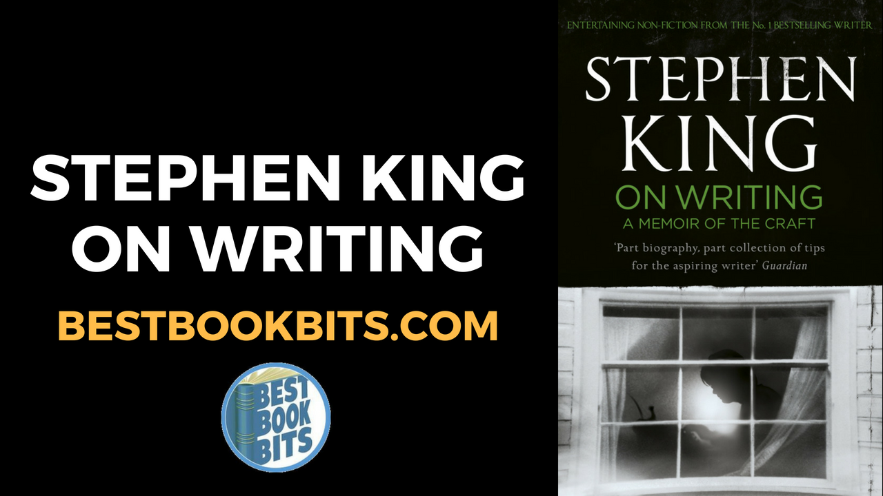 Stephen King On Writing Book Summary | Bestbookbits | Daily Book ...