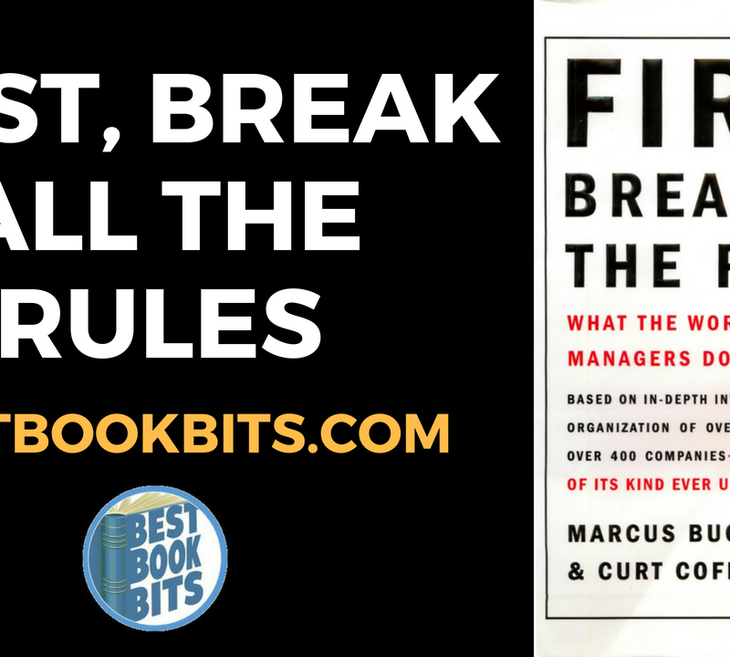 First, Break All The Rules by Marcus Buckingham