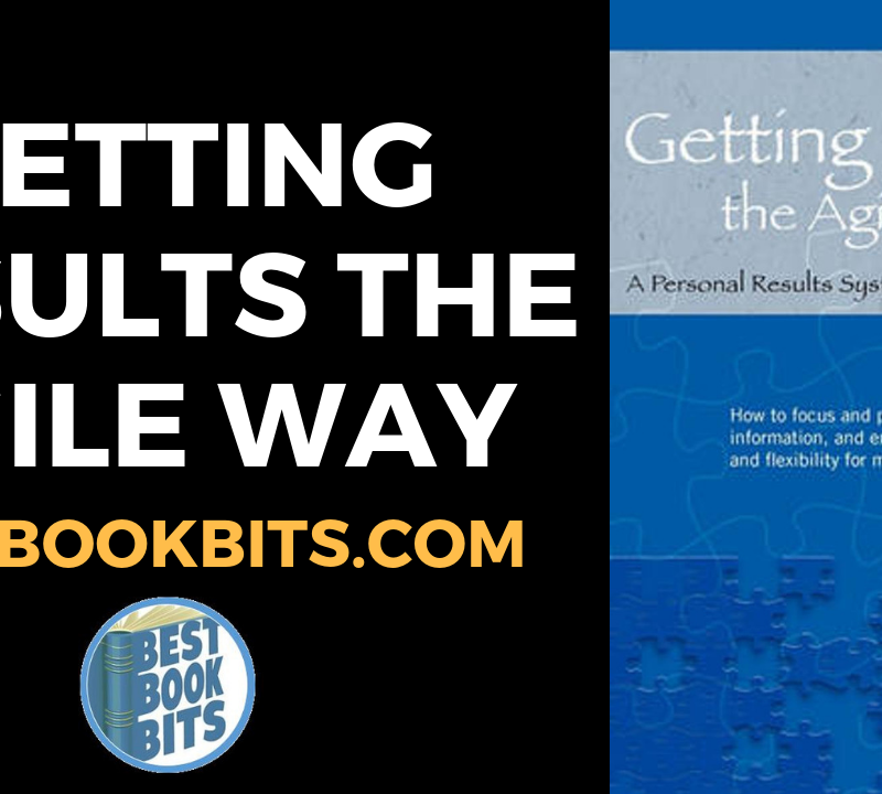 Getting Results the Agile Way by J.D. Meier
