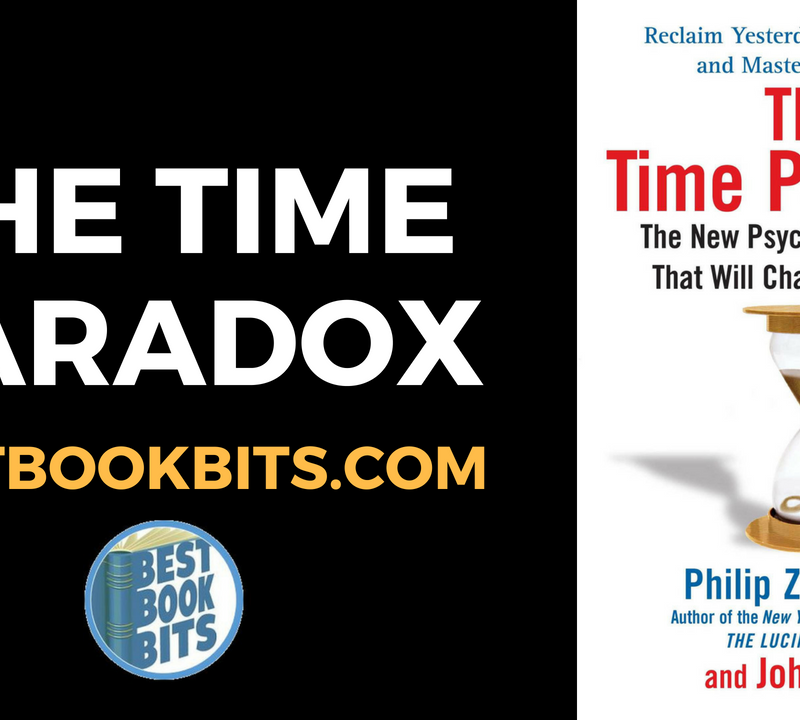 The Time Paradox - by Philip Zimbardo and John Boyd