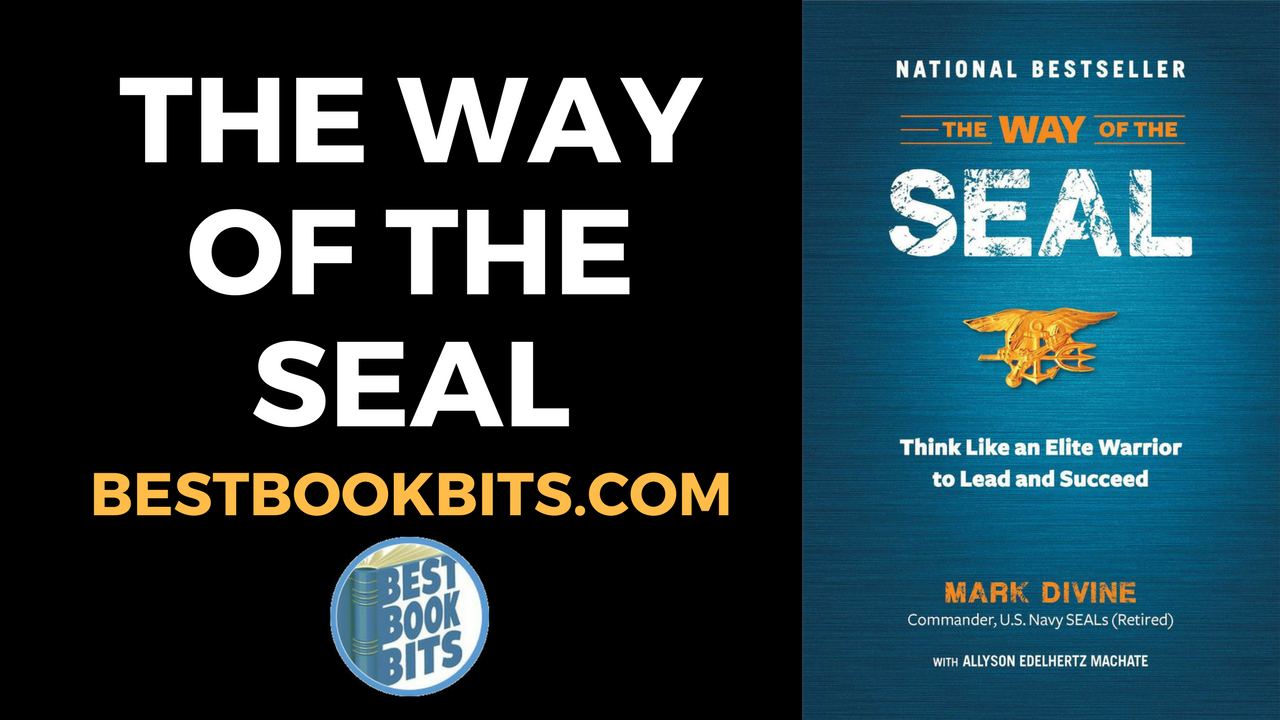 Mark Divine: The Way of the SEAL Book Summary | Bestbookbits | Daily ...