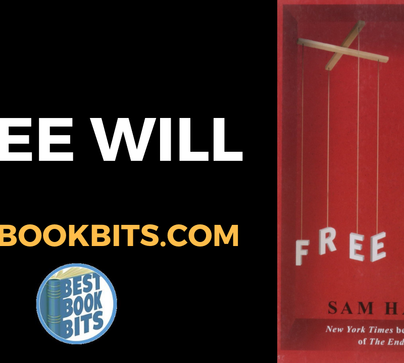 FREE WILL By Sam Harris