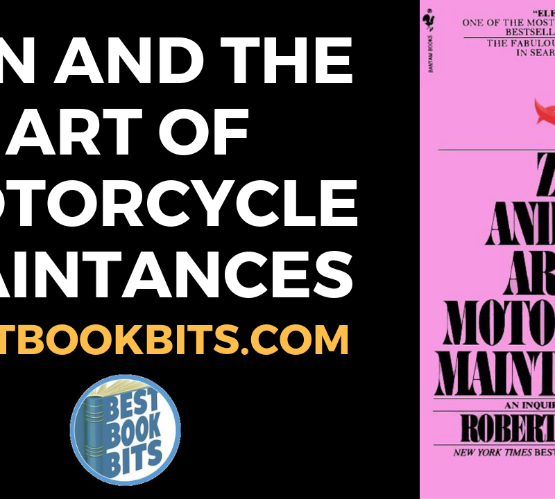 ZEN AND THE ART OF MOTORCYCLE MAINTENANCE By Robert Pirsig