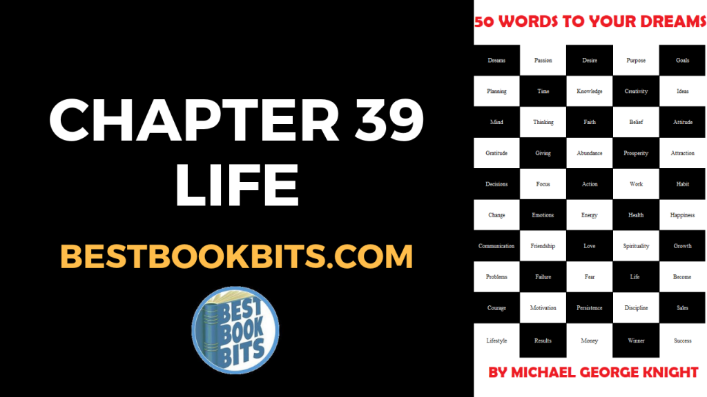 CHAPTER 39 LIFE