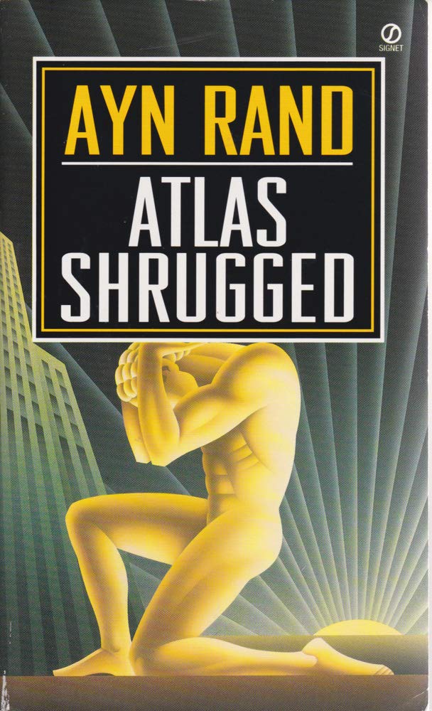 ATLAS SHRUGGED BY AYN RAND