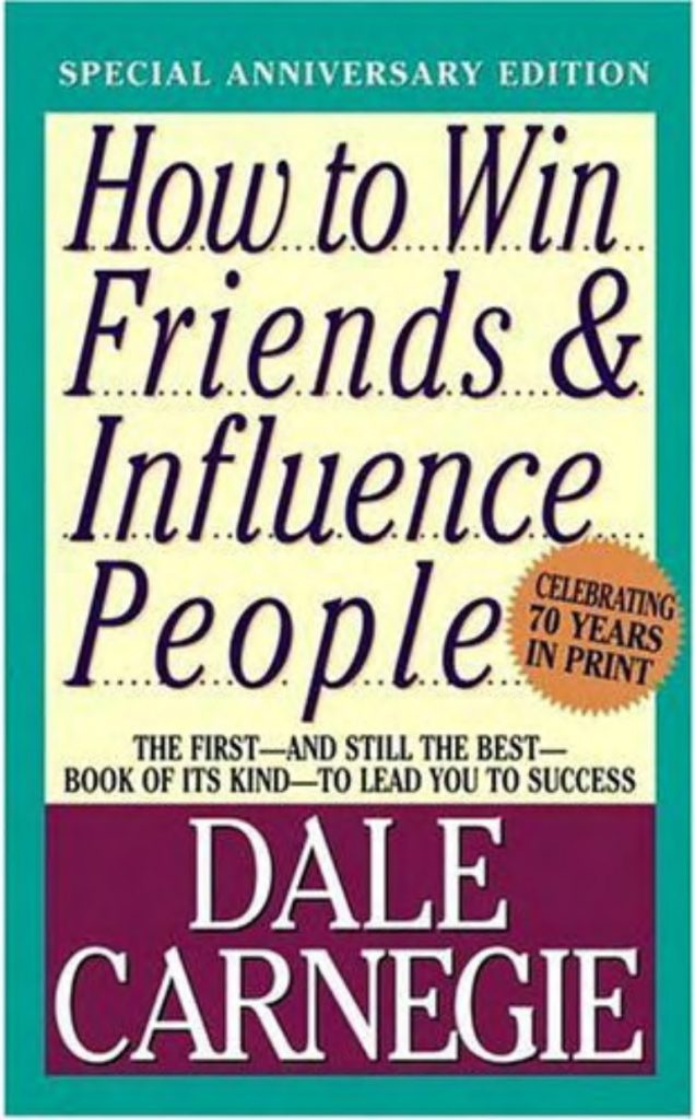 HOW TO WIN FRIENDS AND INFLUENCE OTHERS