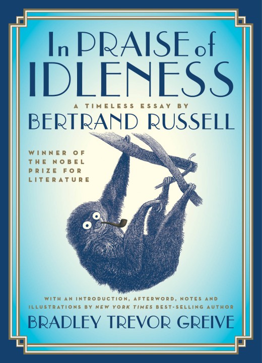 IN PRAISE OF IDLENESS BY BERTRAND RUSSELL