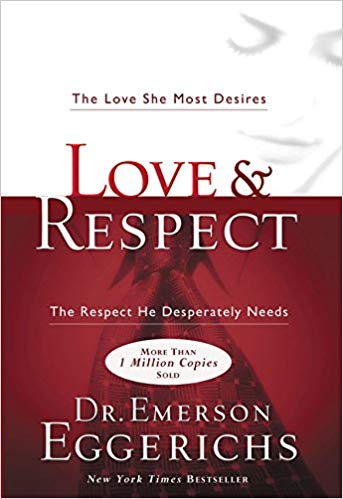 LOVE AND RESPECT BY DR EMERSON EGGERICHS