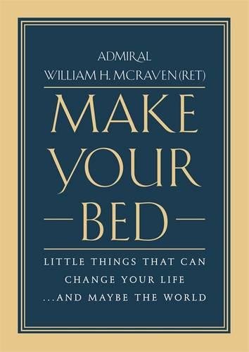 MAKE YOUR BED BY WILLIAM H. MCRAVEN