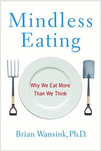 MINDLESS EATING BY BRIAN WANSINK