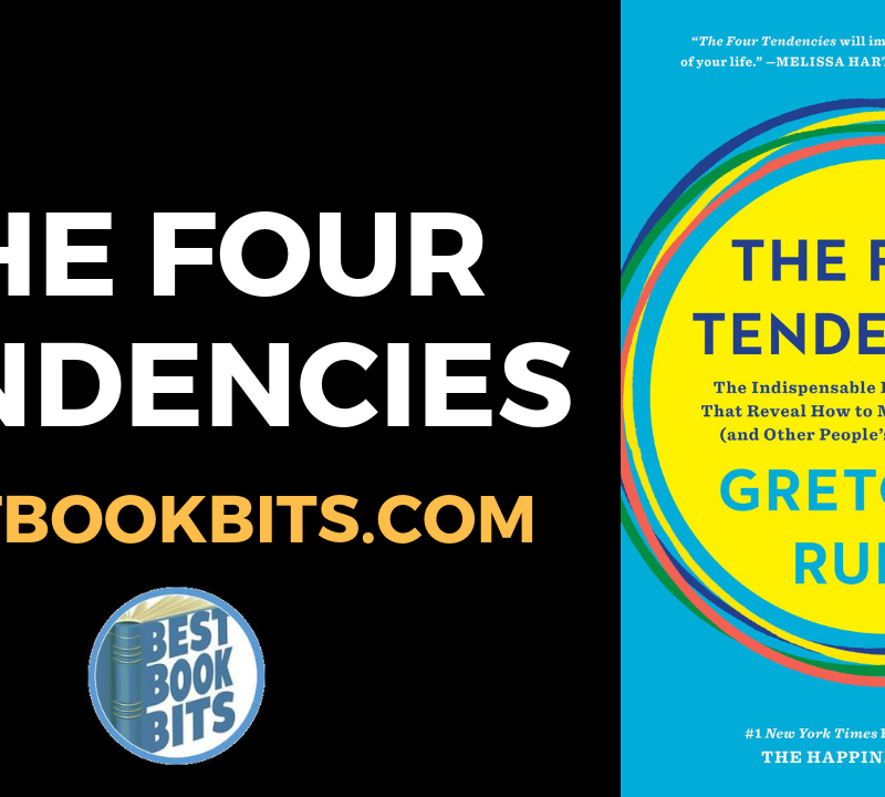 THE FOUR TENDENCIES By Gretchen Rubin.
