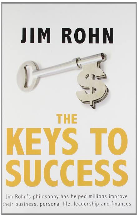 THE KEYS TO SUCCESS BY JIM ROHN