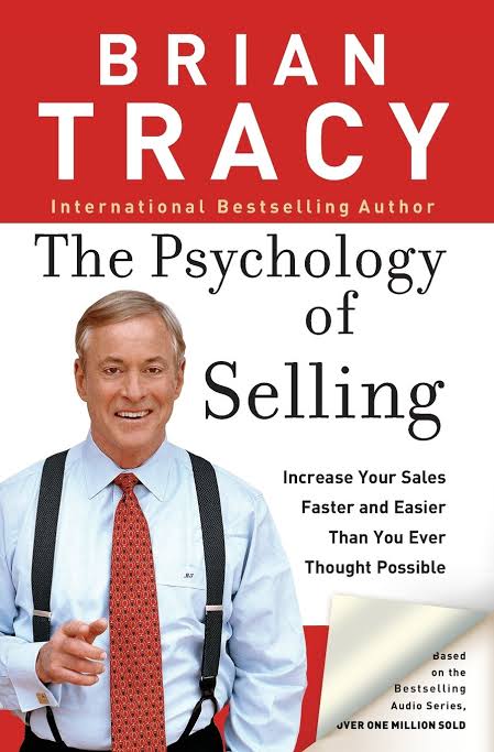 THE PSYCHOLOGY OF SELLING BY BRIAN TRACY