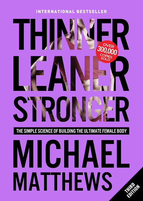 THINNER LEANER STRONGER BY MICHAEL MATTHEWS