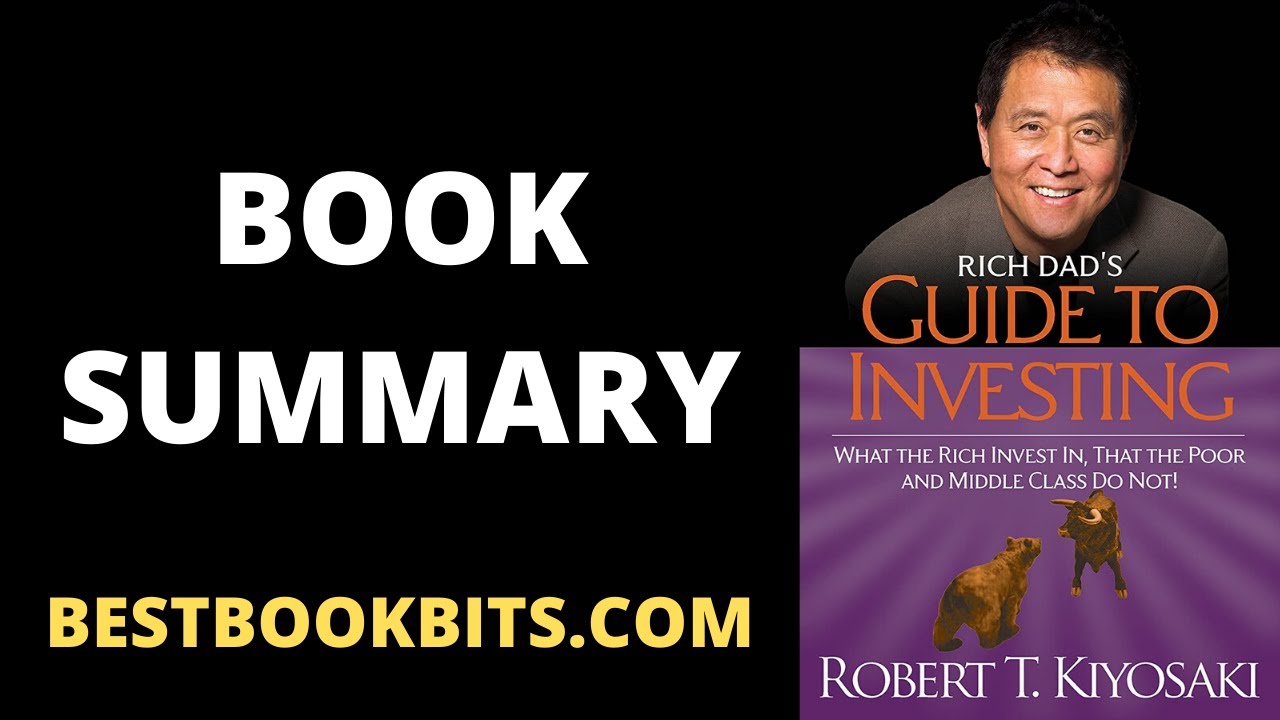 Rich Dad s Guide To Investing Book Summary Author Robert Kiyosaki Rich Dad s Guide To Investing Book Summary Author Robert Kiyosaki
