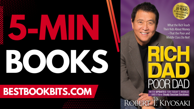 Rich Dad Poor Dad Robert Kiyosaki 5 Minute Books Bestbookbits