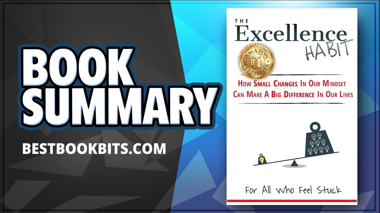 The Excellence Habit by Frank Satire | Book Summary | Bestbookbits | Daily  Book Summaries | Written | Video | Audio